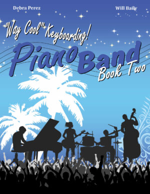 "Way Cool" Keyboarding Piano Band Book Two