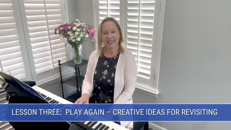 Lesson Three: Play Again - Creative Ideas for Revisiting