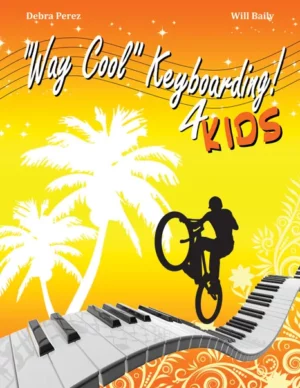 "Way Cool" Keyboarding 4 Kids Book 1